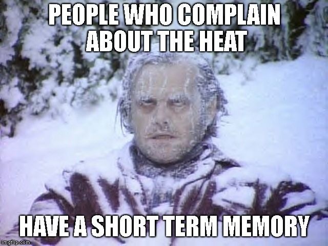 I think it's time for some heat meme's...